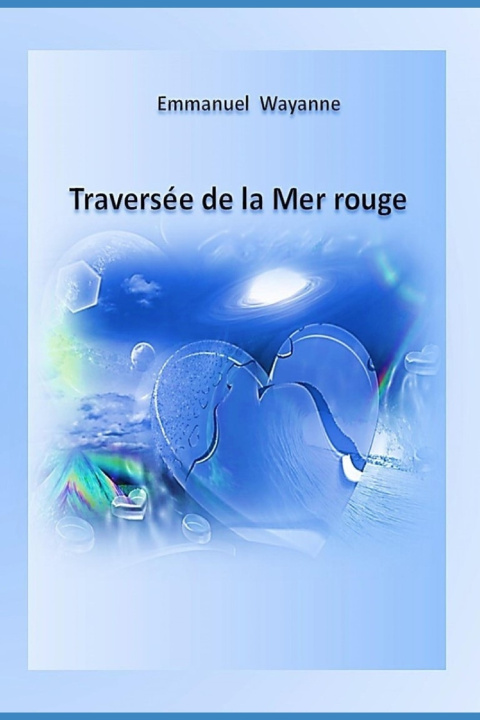 Book Traversee de la Mer rouge EMMANUEL WAYANNE