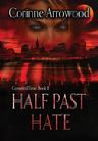 Book Half Past Hate Corinne Arrowood