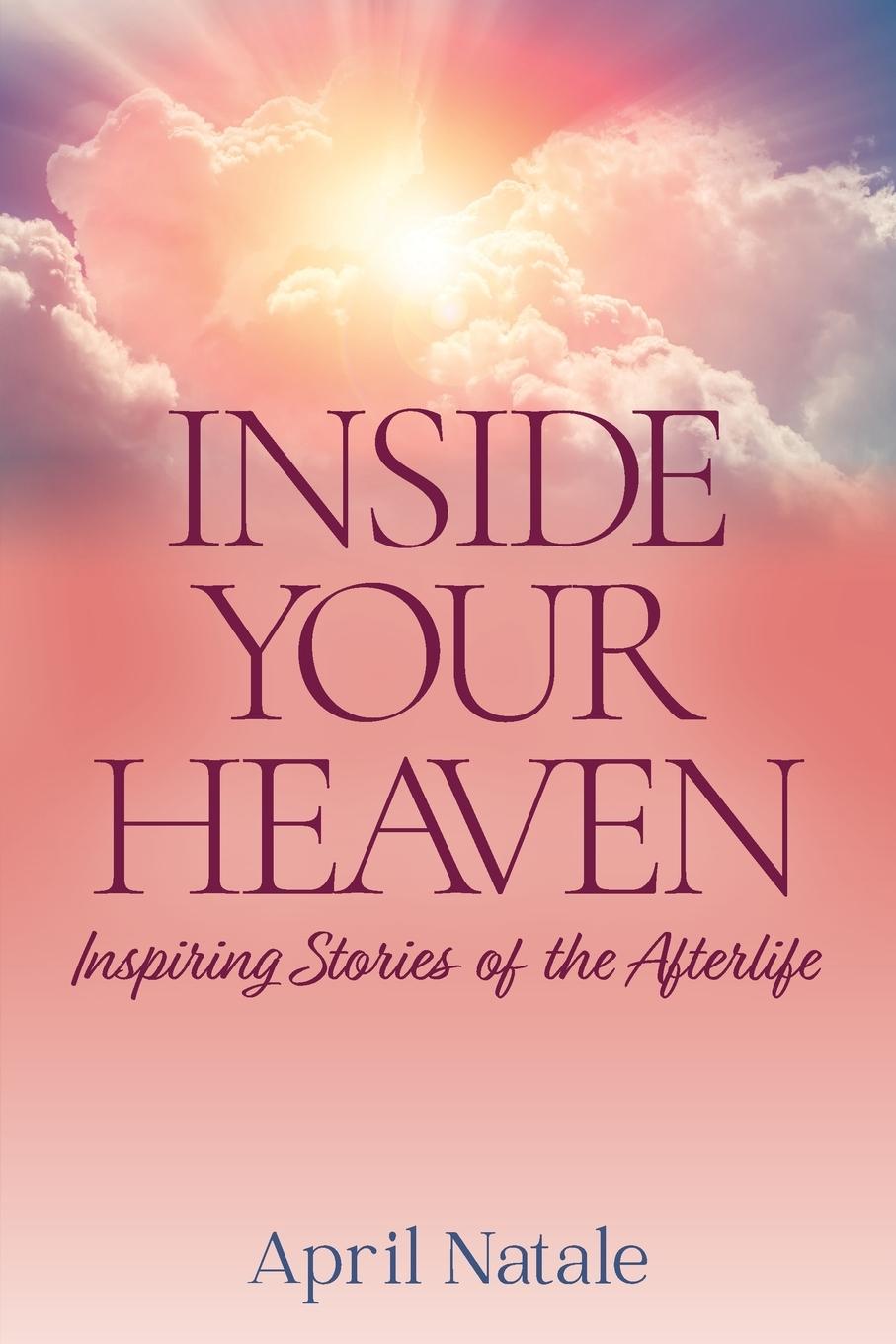Knjiga Inside Your Heaven April Natale