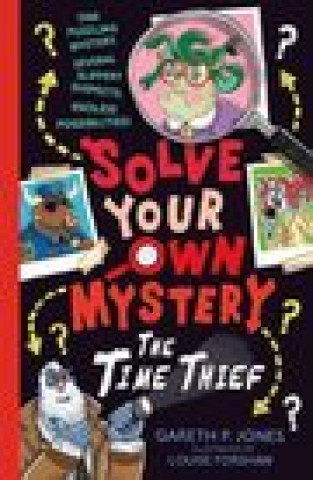 Βιβλίο Solve Your Own Mystery: The Time Thief Gareth P. Jones