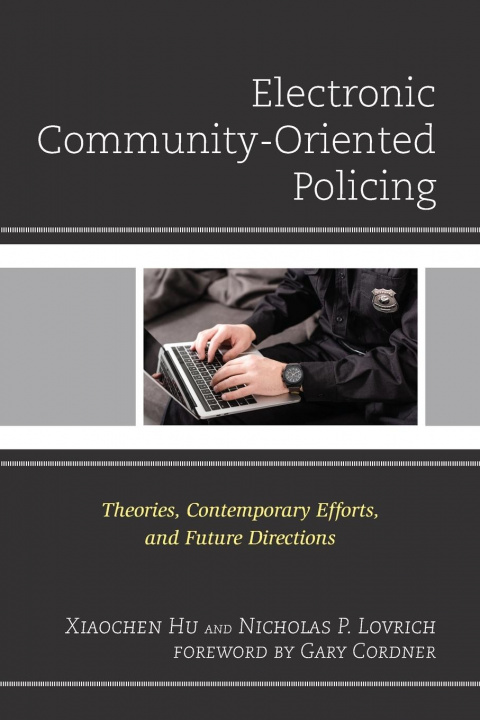 Knjiga Electronic Community-Oriented Policing Xiaochen Hu