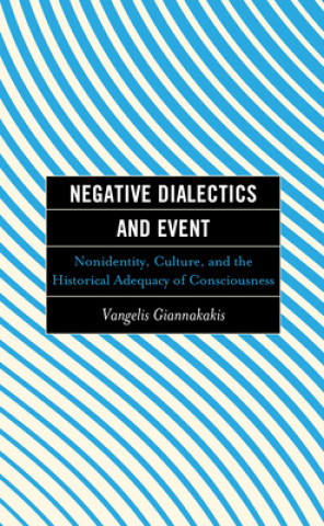 Boek Negative Dialectics and Event Vangelis Giannakakis