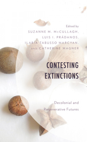 Knjiga Contesting Extinctions Suzanne M. McCullagh