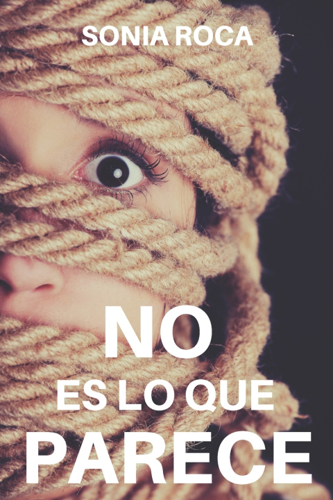 Knjiga No es lo que parece SONIA ROCA