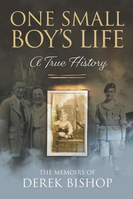 Βιβλίο One Small Boy's Life Derek Bishop