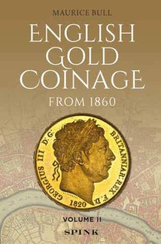 Könyv English Gold Coinage Volume II Maurice Bull