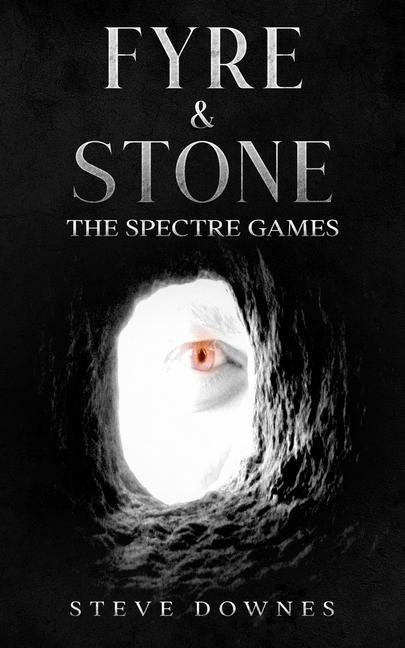 Książka Fyre & Stone: The Spectre Games Steve Downes