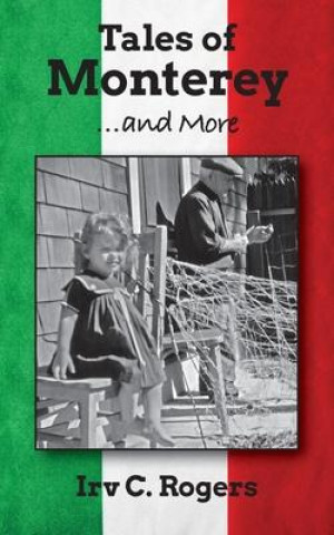 Buch Tales of Monterey ... and More Irv C. Rogers