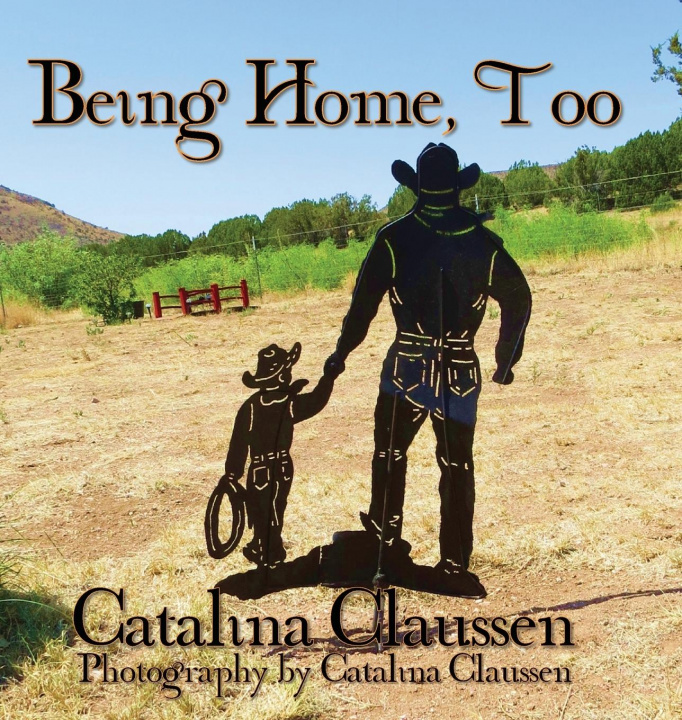 Книга Being Home, Too Catalina Claussen