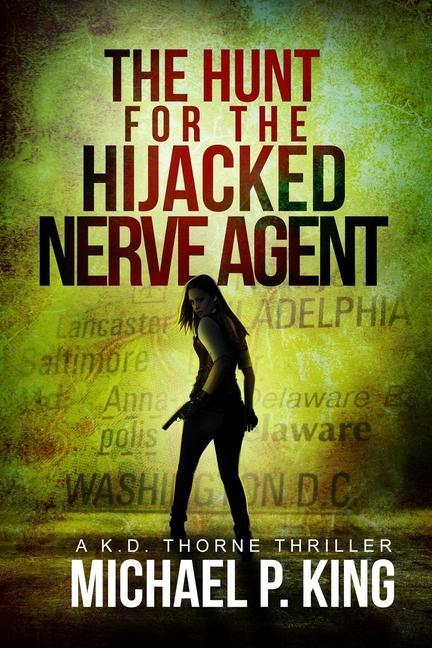 Βιβλίο Hunt for the Hijacked Nerve Agent Michael P. King