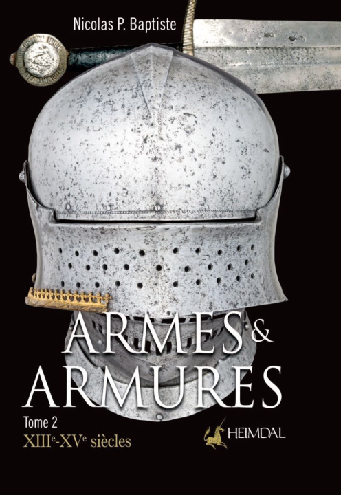 Książka Armes Et Armures Tome 2 Nicolas P. Baptiste