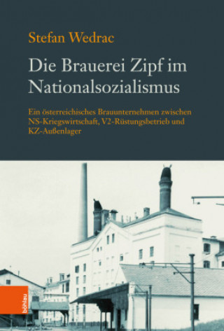 Carte Die Brauerei Zipf im Nationalsozialismus 