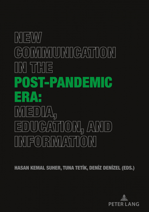 Carte New Communication in the Post-Pandemic Era: Media, Education, and Information 