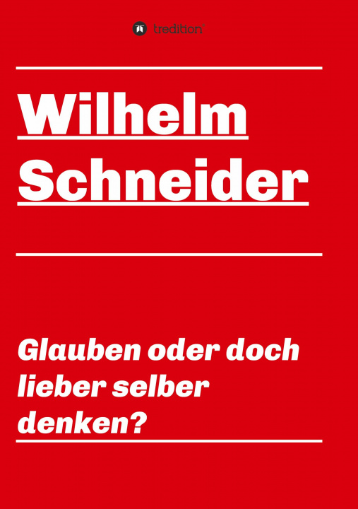 Buch Glauben oder doch lieber selber denken? 