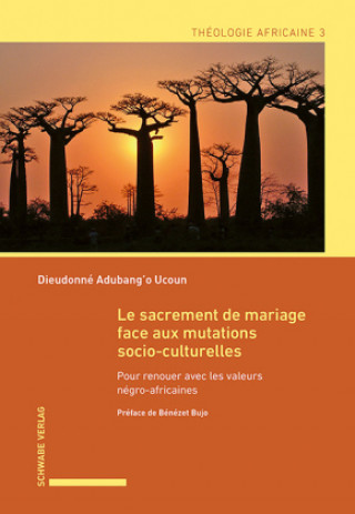 Kniha Le sacrement de mariage face aux mutations socio-culturelles 
