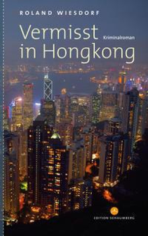 Book Vermisst in Hongkong Roland Wiesdorf