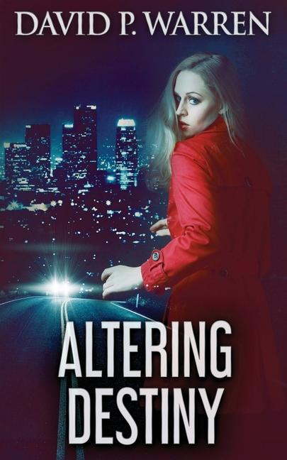 Knjiga Altering Destiny David P. Warren