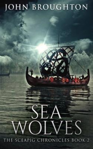 Knjiga Sea Wolves John Broughton