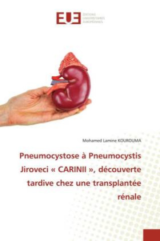 Carte Pneumocystose a Pneumocystis Jiroveci CARINII, decouverte tardive chez une transplantee renale 