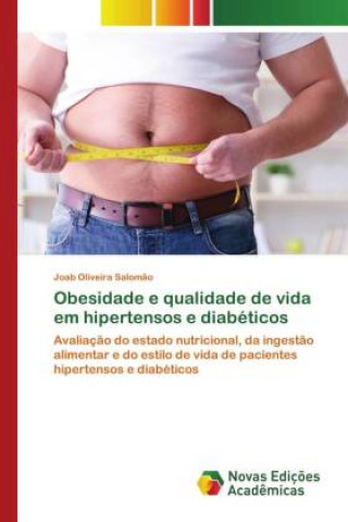 Βιβλίο Obesidade e qualidade de vida em hipertensos e diabeticos Joab Oliveira Salomão
