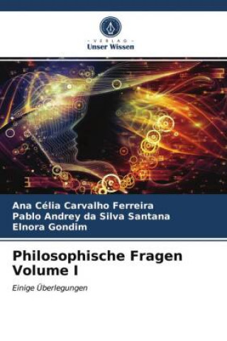 Carte Philosophische Fragen Volume I Pablo Andrey Da Silva Santana