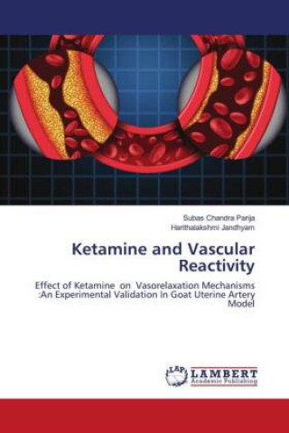 Βιβλίο Ketamine and Vascular Reactivity Harithalakshmi Jandhyam