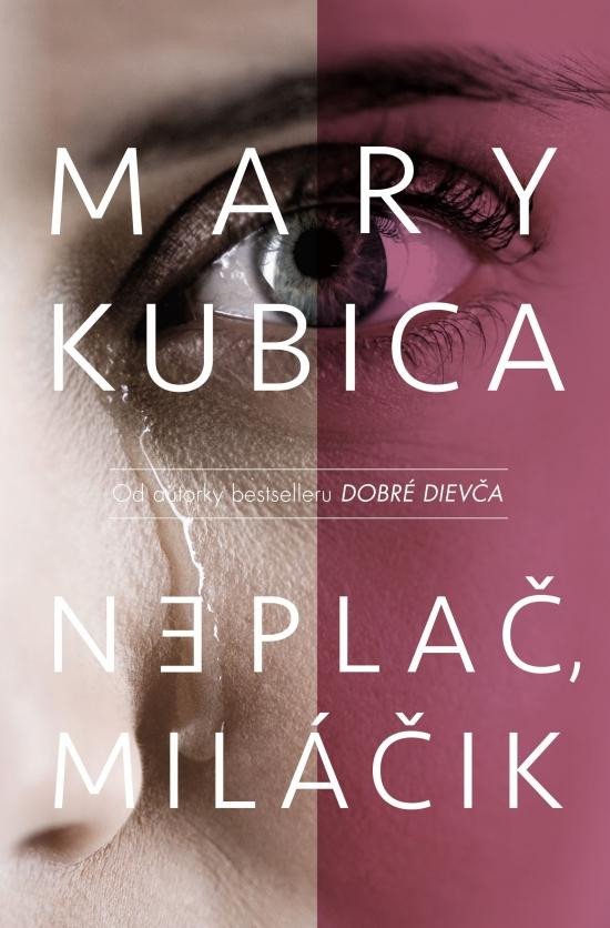 Kniha Neplač, miláčik Mary Kubica