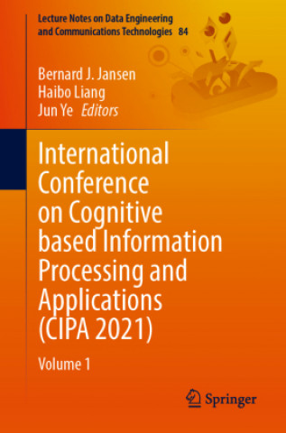 Βιβλίο International Conference on Cognitive based Information Processing and Applications (CIPA 2021) Haibo Liang