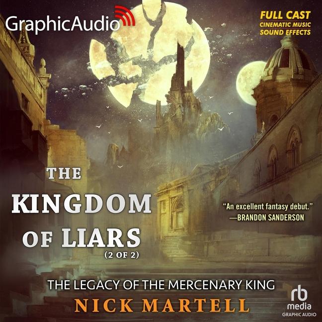 Digital The Kingdom of Liars (2 of 2) [Dramatized Adaptation] Matthew Pauli