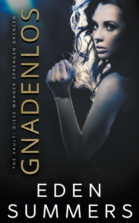 Книга Gnadenlos Summers Eden Summers
