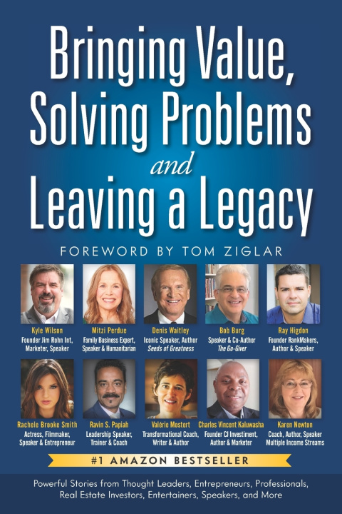 Knjiga Bringing Value, Solving Problems & Leaving a Legacy Wilson Kyle Wilson
