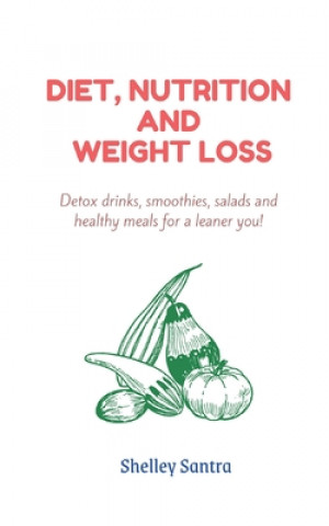 Knjiga Diet, Nutrition and Weightloss SANTRA SHELLEY SANTRA