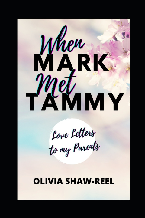 Carte When Mark Met Tammy Shaw-Reel Olivia Shaw-Reel