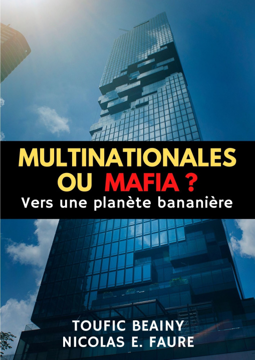 Carte Multinationales Ou Mafia ? FAURE Nicolas FAURE