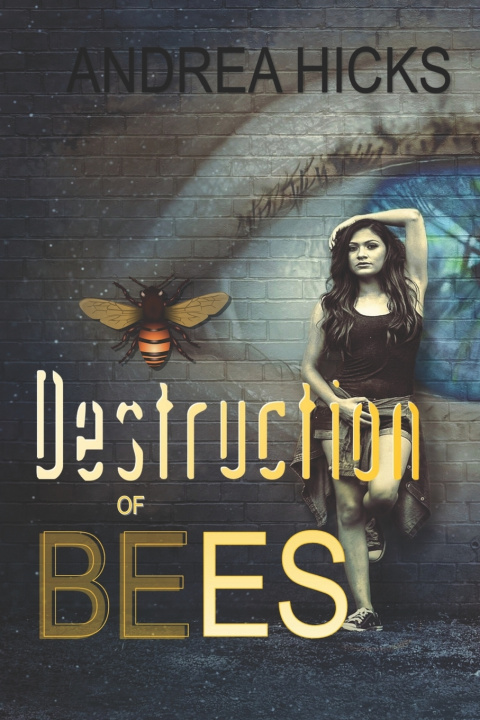 Knjiga Destruction of Bees Hicks Andrea Hicks