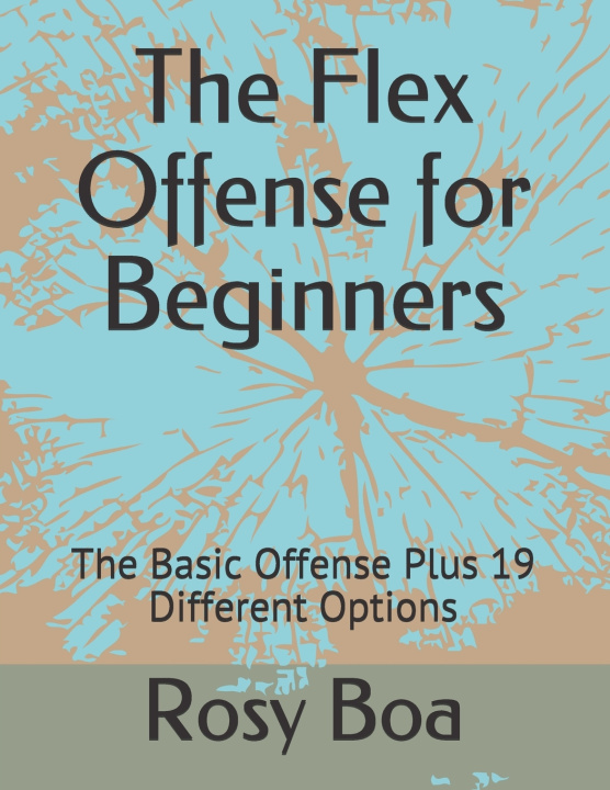 Knjiga Flex Offense for Beginners Boa Rosy Boa