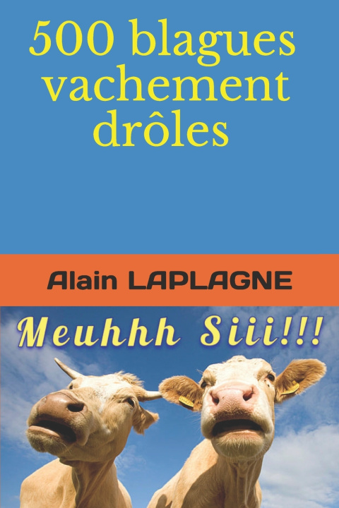 Carte 500 blagues vachement droles LAPLAGNE Alain LAPLAGNE