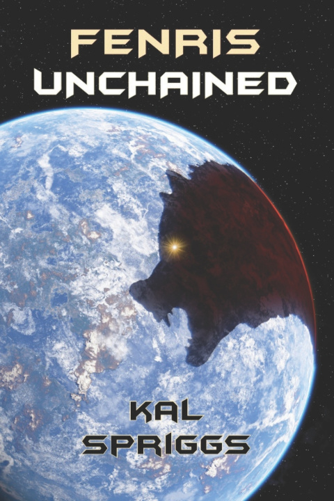 Buch Fenris Unchained Spriggs Kal Spriggs