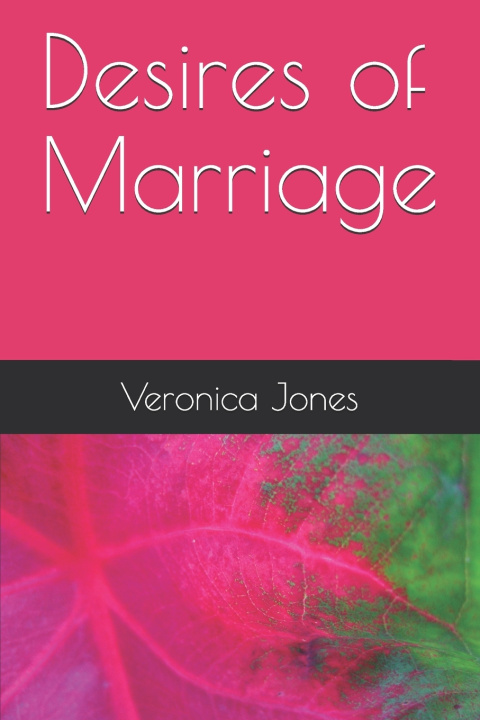 Knjiga Desires of Marriage Kiser Veronica Kiser