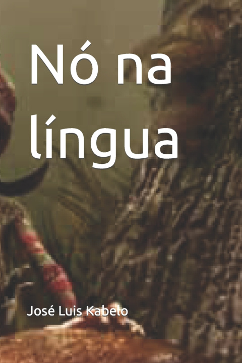 Knjiga No na lingua Kabelo Jose Luis Kabelo