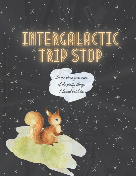 Knjiga Intergalactic Trip Stop Brown Noah Anton Brown