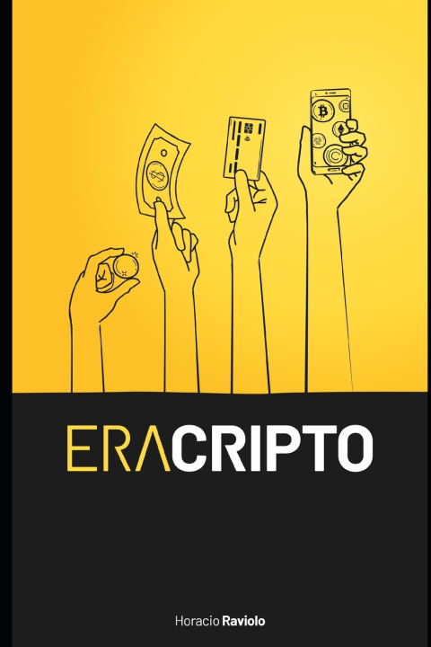 Knjiga Era Cripto Raviolo Horacio Raviolo