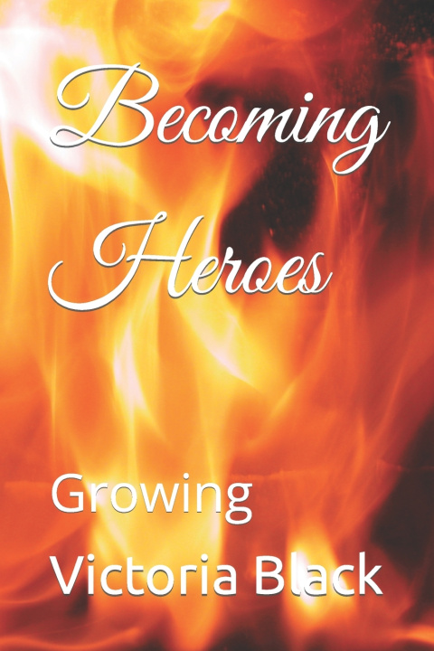 Knjiga Becoming Heroes Black Victoria Black
