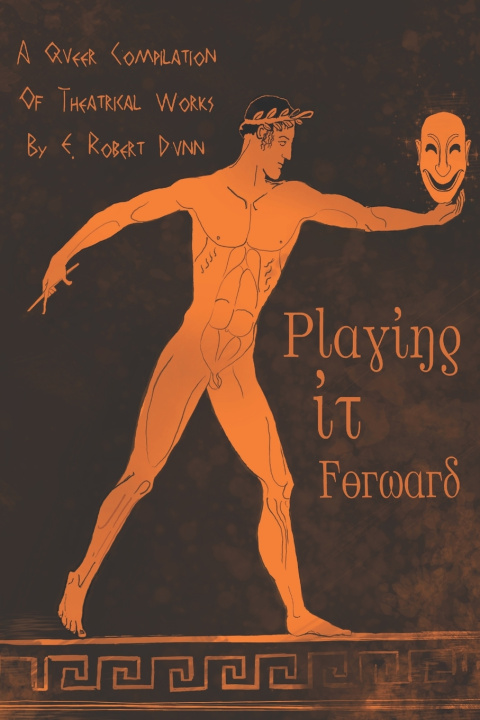 Knjiga Playing It Forward Dunn E. Robert Dunn