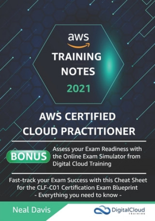 Книга AWS Certified Cloud Practitioner Training Notes Davis Neal Davis