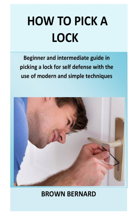 Carte How to Pick a Lock Bernard Brown Bernard
