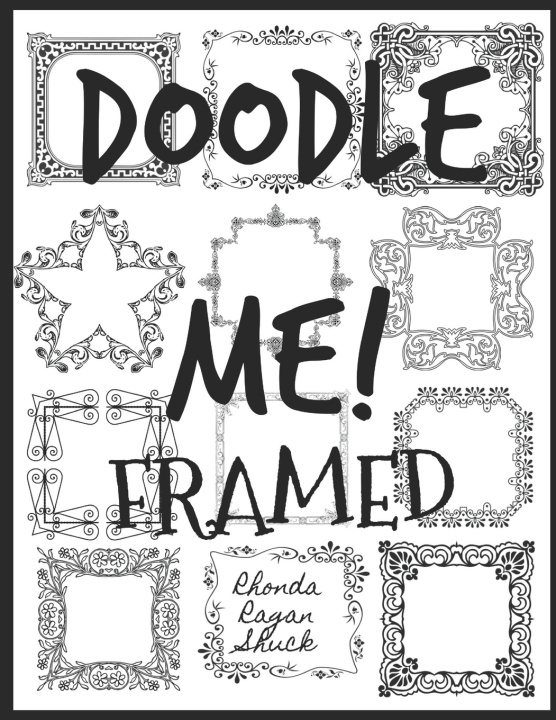 Knjiga DOODLE ME! frames Shuck Rhonda Ragan Shuck