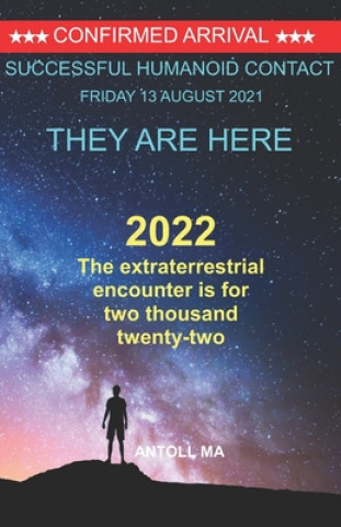 Carte extraterrestrial encounter is for two thousand twenty-two Ma Antoll Ma
