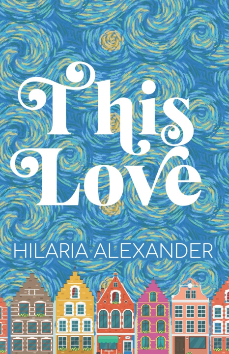 Buch This Love Alexander Hilaria Alexander
