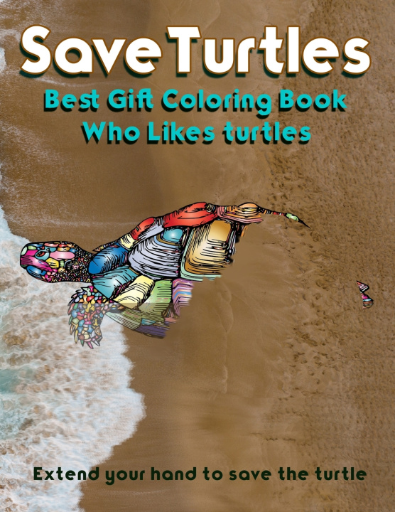 Knjiga Save Turtles Hut The Publish Hut